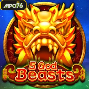 5 God Beasts