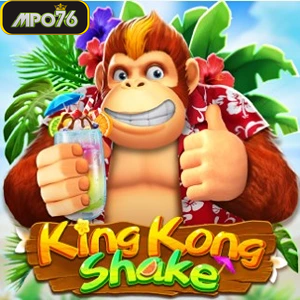 King Kong Shake